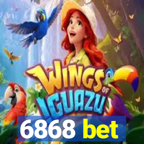 6868 bet